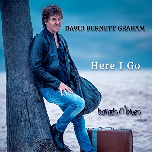 Here I Go Ballads 'n' Blues by David Graham on Amazon Music