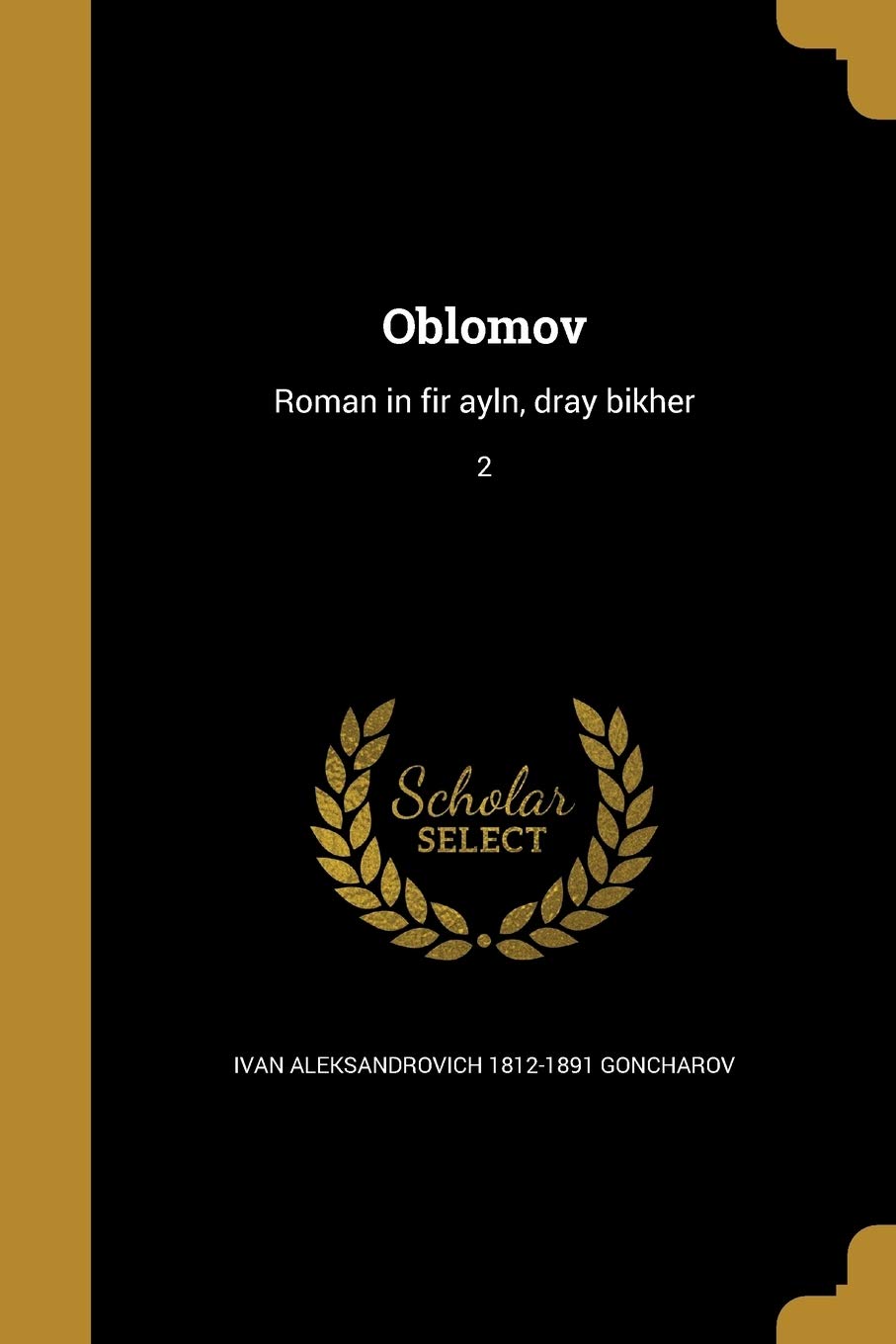 Oblomov: Roman in Fir Ayln, Dray Bikher; 2