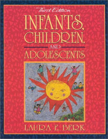 Infants, Children, and Adolescents 0205314287 Book Cover