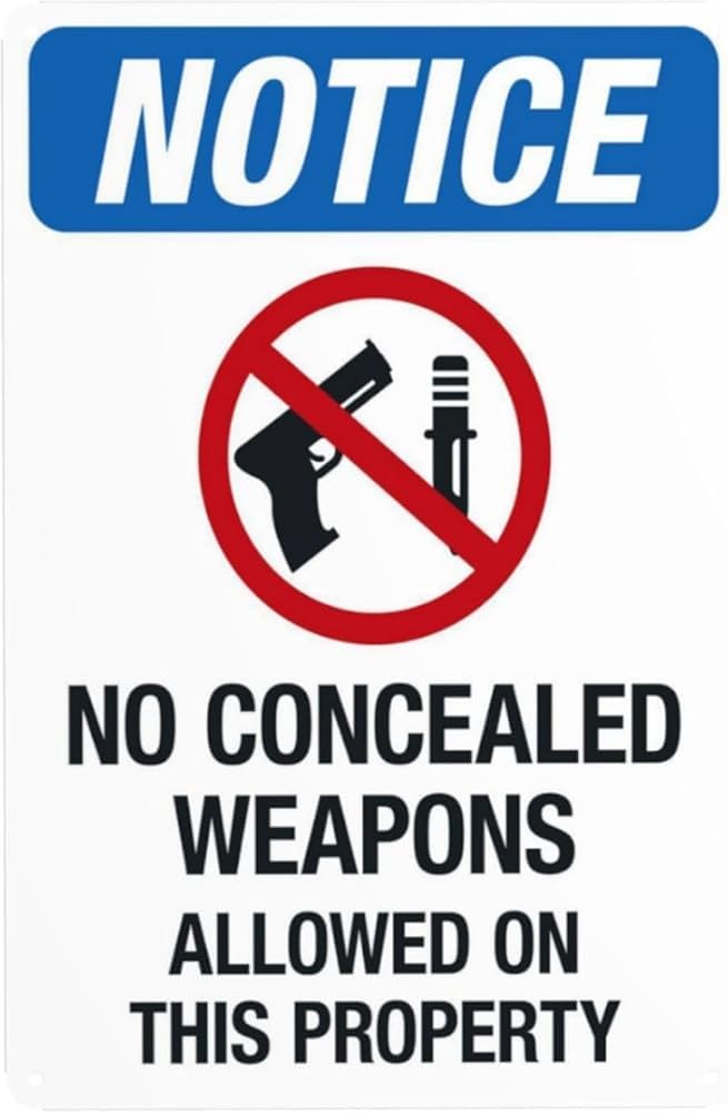 Notice No Concealed Weapons Allowed On This Property Warning Sign Door Security Metal Signs For Business Home Outdoor Indoor Street Wall Safety Caution Decor Gift For Women Men 8x12 Inch