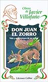  Don Juan el Zorro: Vida y Meditaciones de un Picaro
