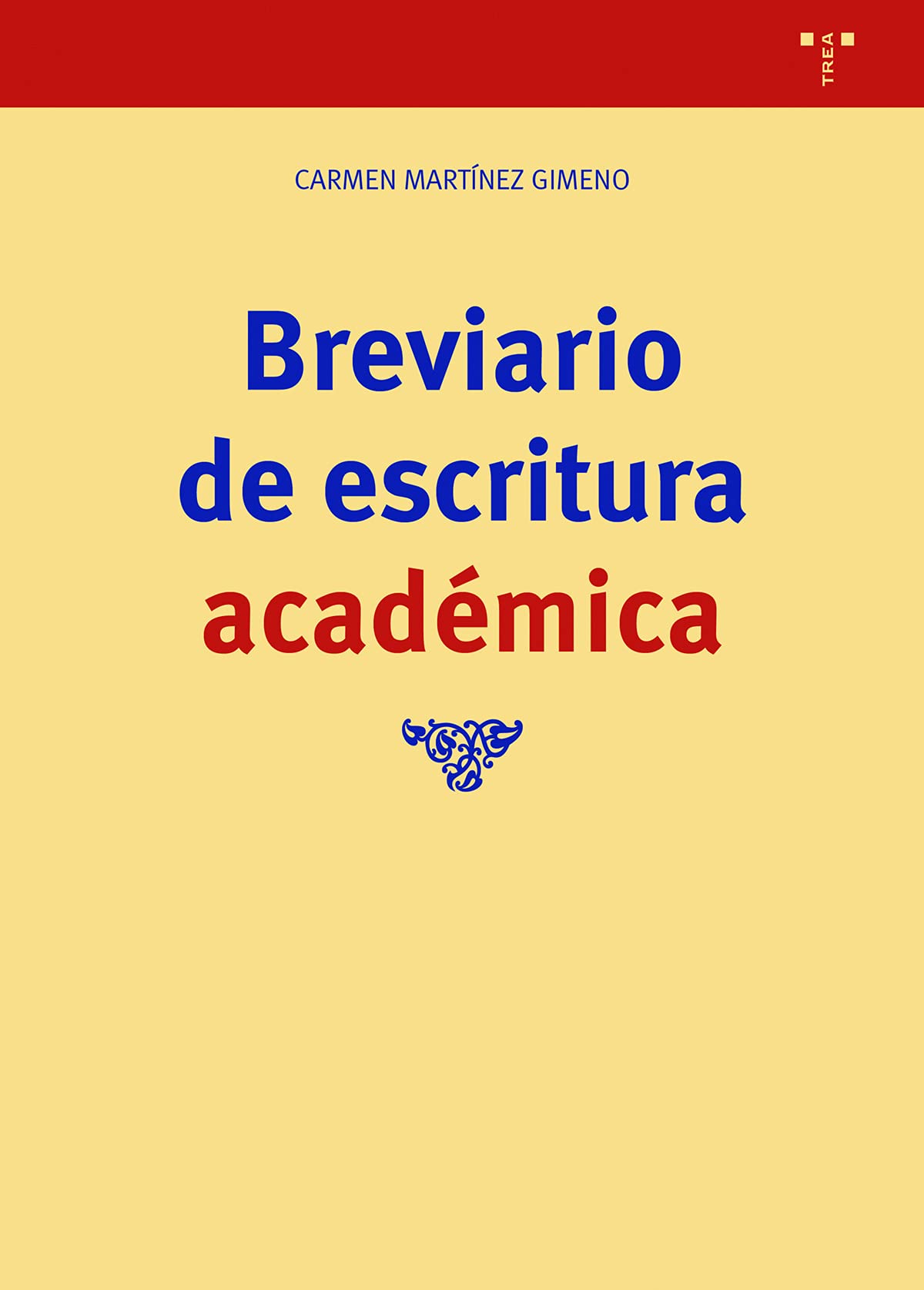 Breviario De escritura académica (Biblioteconomía Y Administración cultural)