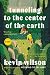 Tunneling to the Center of the Earth