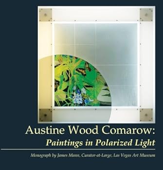 Paperback Austine Wood Comarow: Paintings in Polarized Light Book