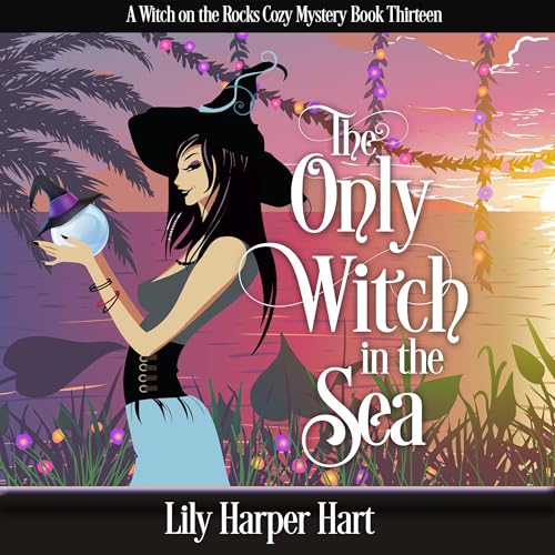 The Only Witch in the Sea Audiolibro Por Lily Harper Hart arte de portada