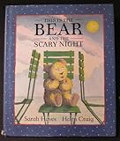 This Is the Bear and the Scary Night