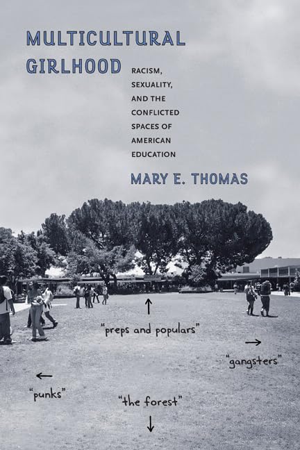 Buy Multicultural Girlhood: Racism, Sexuality, and the Conflicted Spaces of American Education (Global Youth) โ BookShops.in