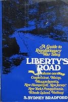 Liberty's Road: Guide to Revolutionary War Sites, Delaware, Georgia, Maryland, North Carolina, South Carolina, Virginia, and West Virginia 007007058X Book Cover