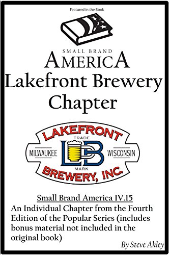 Small Brand America IV.15: Lakefront Brewery Chapter (English Edition)