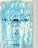  Abecedaire Musical (Premier Livre de l\'eleve). Etudes elementaire des signes de notation, Preparation au solfege, Introduction au chant vocal (partition, Methode)