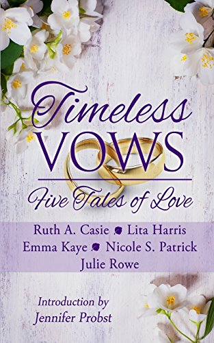 Timeless Vows: Five Tales of Love 0986246417 Book Cover