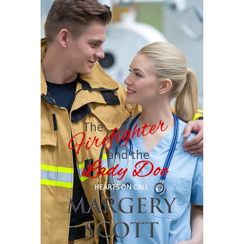 The Firefighter and the Lady Doc Audiolibro Por Margery Scott arte de portada