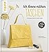 Produktbild Ich lerne nähen: Taschen: 20 Modelle Schritt für Schritt erklärt. Mit großem Schnittmusterbogen. Schnitte in Originalgröße