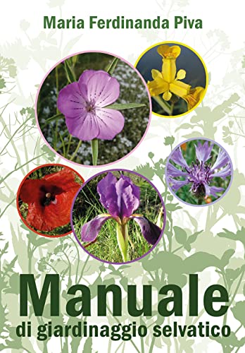 Manuale Di Giardinaggio Selvatico