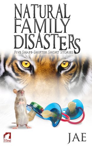 Télécharger Natural Family Disasters (Shape-Shifter Book 2) (English Edition) Livre PDF Gratuit