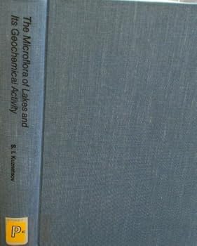 Hardcover The microflora of lakes and its geochemical activity Book