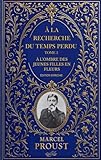  À la recherche du temps perdu – Tome 2 : À l’ombre des jeunes filles en fleurs: Édition enrichie : préface, biographie de Marcel Proust, analyse de l’œuvre et documents d\'archive inédits