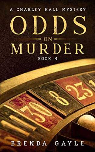 Odds on Murder (A Charley Hall Mystery Book 4)