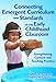 Connecting Emergent Curriculum and Standards in the Early Childhood Classroom: Strengthening Content and Teaching Practice (Early Childhood Education)