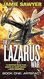The Lazarus War: Artefact (The Lazarus War, 1)