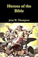 Heroes of the Bible 1329405188 Book Cover