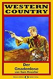  WESTERN COUNTRY 96: Der Gnadenlose
