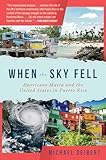 When the Sky Fell: Hurricane Maria and the United States in Puerto Rico