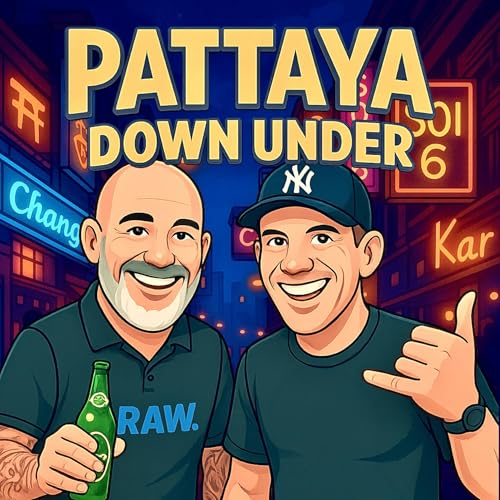 Pattaya Down Under Podcast Por FTM Media arte de portada