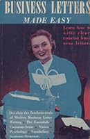 Business Letters Made Easy: How to Win Success in Business Through Effective Correspondence B000867XJC Book Cover