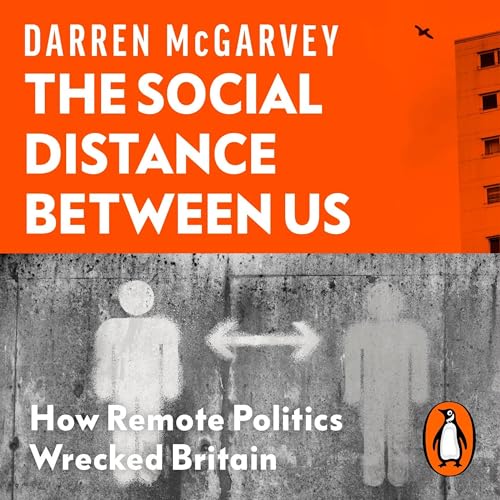 The Social Distance Between Us by Darren McGarvey episode artwork