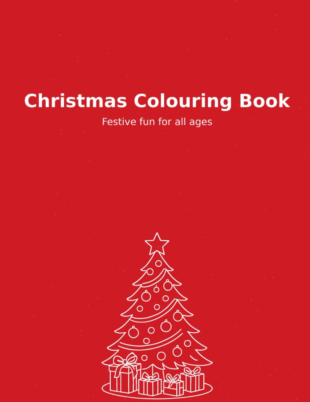 Christmas colouring book: Festive fun for all ages