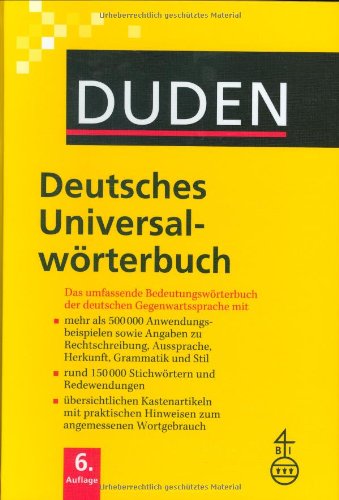 Duden - Deutsches Universalwörterbuch: Das umfassende Bedeutungswörterbuch der deutschen Gegenwart Duden - Deutsches Universalwörterbuch: Das umfassende Bedeutungswörterbuch der deutschen Gegenwart