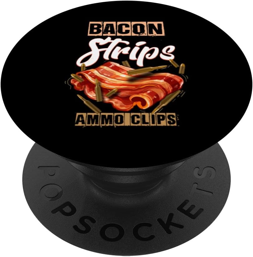 Bacon Strips and Ammo Clips Patriotic American PopSockets Standard PopGrip
