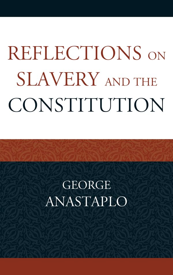 Reflections on Slavery and the Constitution (Studies in Marxism and Humanism)