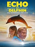  Echo, der Delphin - Eine Freundschaft fürs Leben