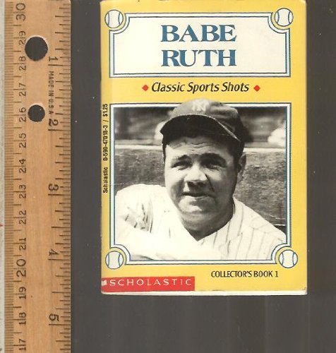 Babe Ruth (Classic Sports Shots, Collector's Book, 1): Weber, Bruce ...