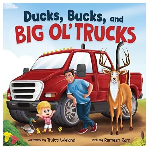 Ducks, Bucks, and Big Ol' Trucks: A Book about Father and Son Bonding