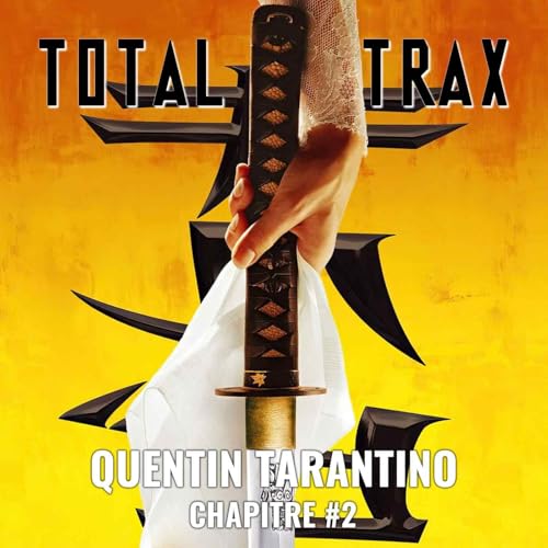 Quentin Tarantino &ndash; Chapitre #2
