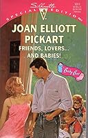 Friends Lovers...And Babies! 0373240112 Book Cover