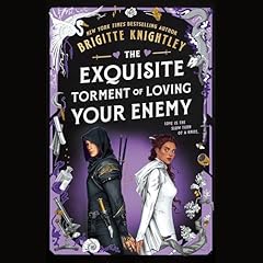 The Exquisite Torment of Loving Your Enemy Audiolibro Por Brigitte Knightley arte de portada