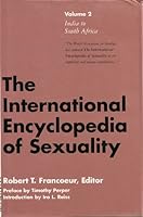 The International Encyclopedia of Sexuality 0826408397 Book Cover