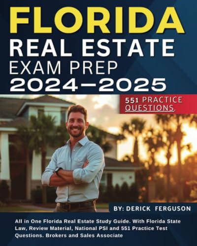 Florida Real Estate Exam Prep 2024-2025: All In One Florida Real Estate Study Guide. With Florida State Law cover