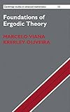 Foundations of Ergodic Theory (Cambridge Studies in Advanced Mathematics, Series Number 151)