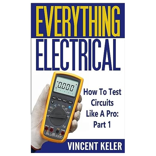Everything Electrical How To Test Circuits Like A Pro Part 1