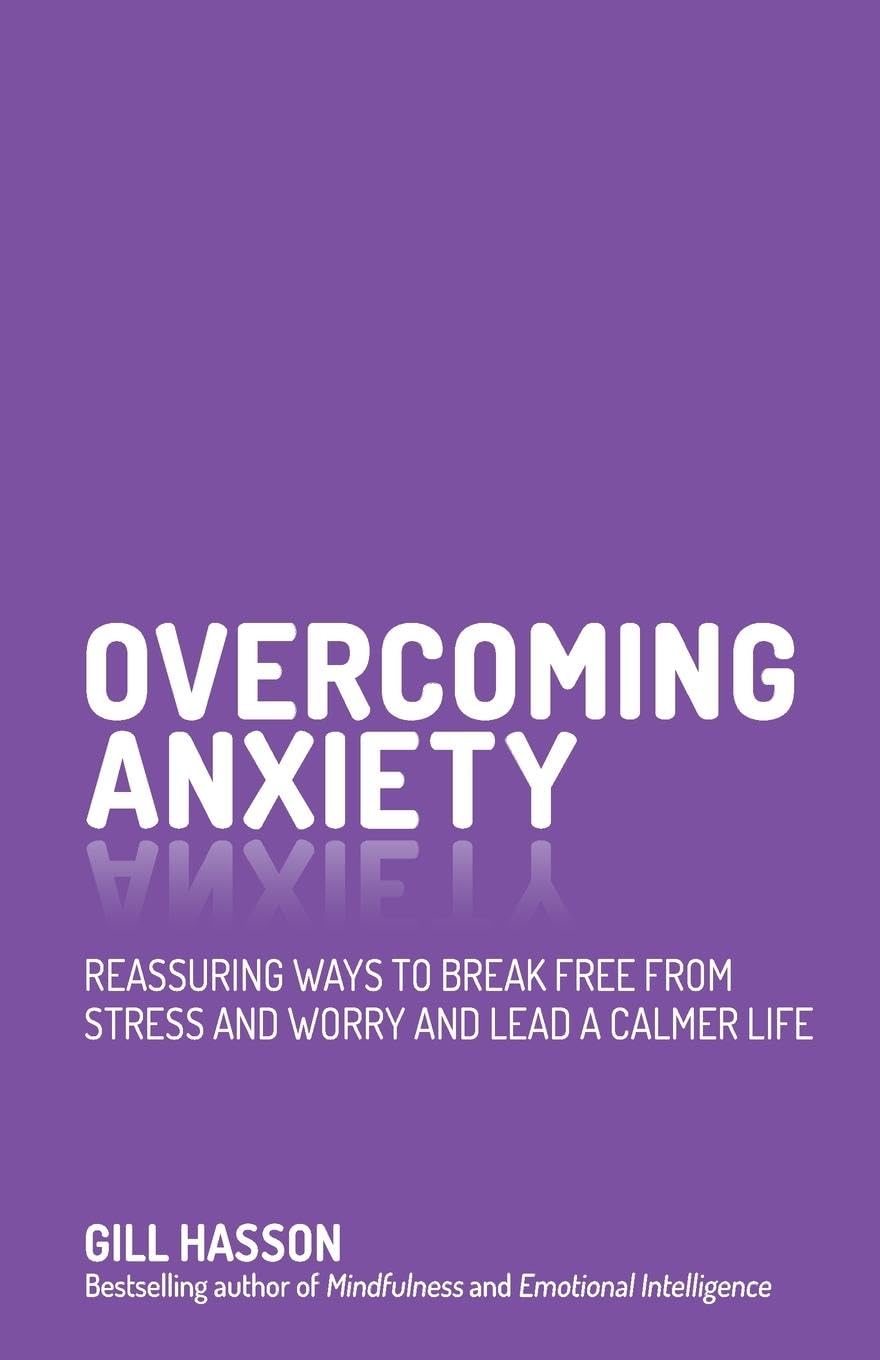 Overcoming Anxiety by Gill Hasson - 9780857086303