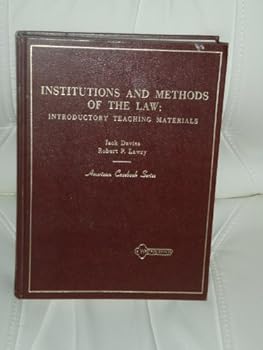 Hardcover Institutions and Methods of the Law: Introductory Teaching Materials Book
