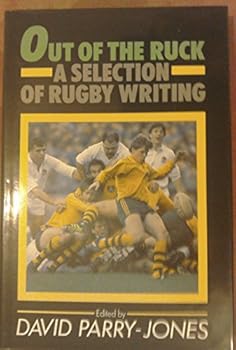 Hardcover Out of the Ruck: A Selection of Rugby Writing Book