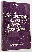 Use Astrology and Change Your Name 0866902627 Book Cover