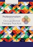Professionalism Across Occupational Therapy Practice