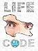 Life Code: The True Meaning Of Life In 4 Words